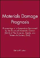 Materials Damage Prognosis