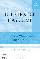 Deliverance Has Come: Satb