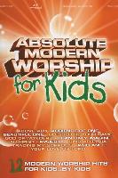 Absolute Modern Worship for Kids