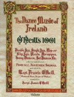 O'Neill's 1001 - The Dance Music of Ireland: Facsimile Edition