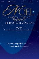 Noel: Night of Everlasting Love: SATB