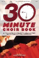 The 30-Minute Choir Book: Alto