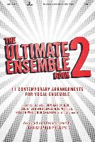 The Ultimate Ensemble Book, Volume 2: SATB