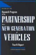 Review of the Research Program of the Partnership for a New Generation of Vehicles: Fourth Report