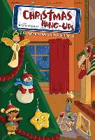 Christmas Hang-Ups: A Christmas Musical for Children [With Poster and Toy]