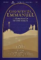 God with Us, Emmanuel: Christmas for Senior Adult Choir