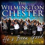 The Wilmington Chester Mass Choir: He's Been Good