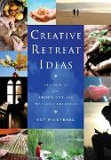 Creative Retreat Ideas