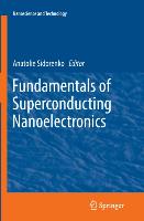 Fundamentals of Superconducting Nanoelectronics