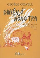 Chuyen O Nong Trai: An Ly Dich = Animal Farm