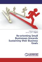 Re-orienting Small Businesses towards Sustaining their Business Goals