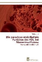 Die paradoxe endotheliale Funktion des HDL bei Niereninsuffizienz
