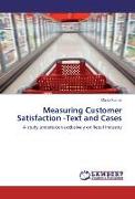 Measuring Customer Satisfaction -Text and Cases