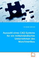 Auswahl eines CAQ-Systems für ein mittelständisches Unternehmen des Maschinenbau