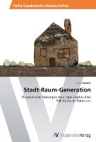 Stadt-­Raum-­Generation