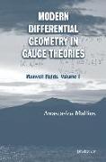 Modern Differential Geometry in Gauge Theories