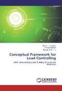 Conceptual Framework for Load Controlling