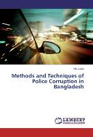 Methods and Techniques of Police Corruption in Bangladesh