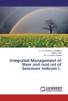 Integrated Management of Stem and root rot of Sesamum indicum L