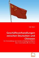Geschäftsverhandlungen zwischen Deutschen und Chinesen
