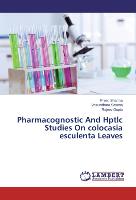 Pharmacognostic And Hptlc Studies On colocasia esculenta Leaves