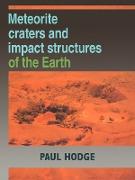 Meteorite Craters and Impact Structures of the Earth