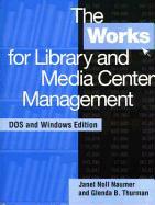 The Works for Library and Media Center Management [With DOS and Windows Edition]