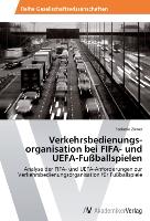 Verkehrsbedienungs­organisation bei FIFA- und UEFA-Fußballspielen