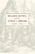 Wallace, Darwin, and the Origin of Species