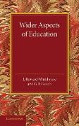 Wider Aspects of Education