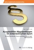 Ausgewählte Abgabenfragen im österreichischen Sport