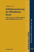 Selbstinszenierung im öffentlichen Raum