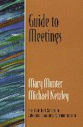 Guide to Meetings (Guide to Business Communication Series)