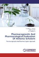 Pharmacognostic And Pharmacological Evaluation Of Alstonia Scholaris