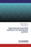 Approximate bounded synthesis for distributed systems