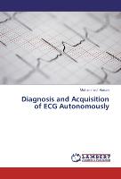 Diagnosis and Acquisition of ECG Autonomously