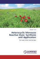 Heterocyclic Monoazo Reactive Dyes: Synthesis and Application