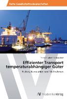 Effizienter Transport temperaturabhängiger Güter