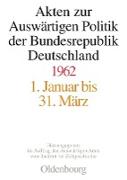 Akten zur Auswärtigen Politik der Bundesrepublik Deutschland 1962