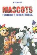 Mascots: Football's Furry Friends