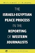 The Israeli-Egyptian Peace Process in the Reporting of Western Journalists