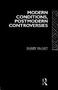 Modern Conditions, Postmodern Controversies