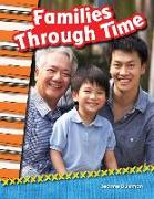 Families Through Time (Library Bound) (Grade 2)