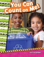 You Can Count on Me! (Library Bound) (Grade 2)