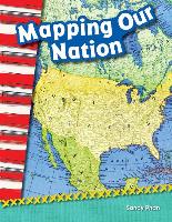 Mapping Our Nation (Library Bound)