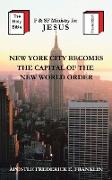 New York City Becomes the Capital of the New World Order