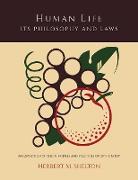 Human Life Its Philosophy and Laws, An Exposition of the Principles and Practices of Orthopathy
