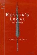 Russia's Legal Fictions