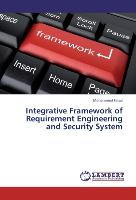 Integrative Framework of Requirement Engineering and Security System