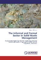 The Informal and Formal Sector in Solid Waste Management
